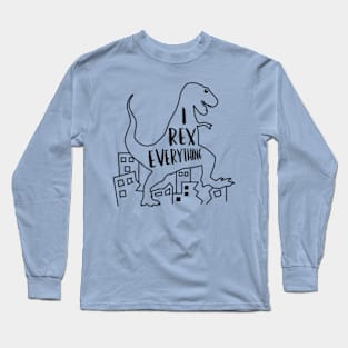 I Rex Everything Long Sleeve T-Shirt